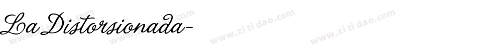 La Distorsionada字体转换